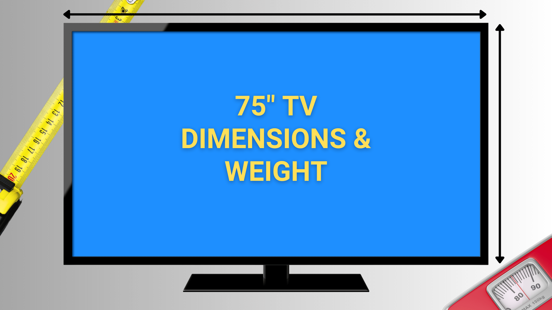 Image of 75 inch TV with measuring tape and bath scale in background.